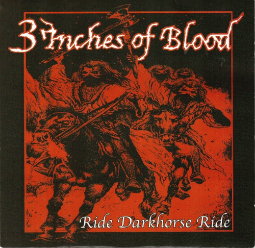 3 Inches Of Blood : Ride Darkhorse Ride